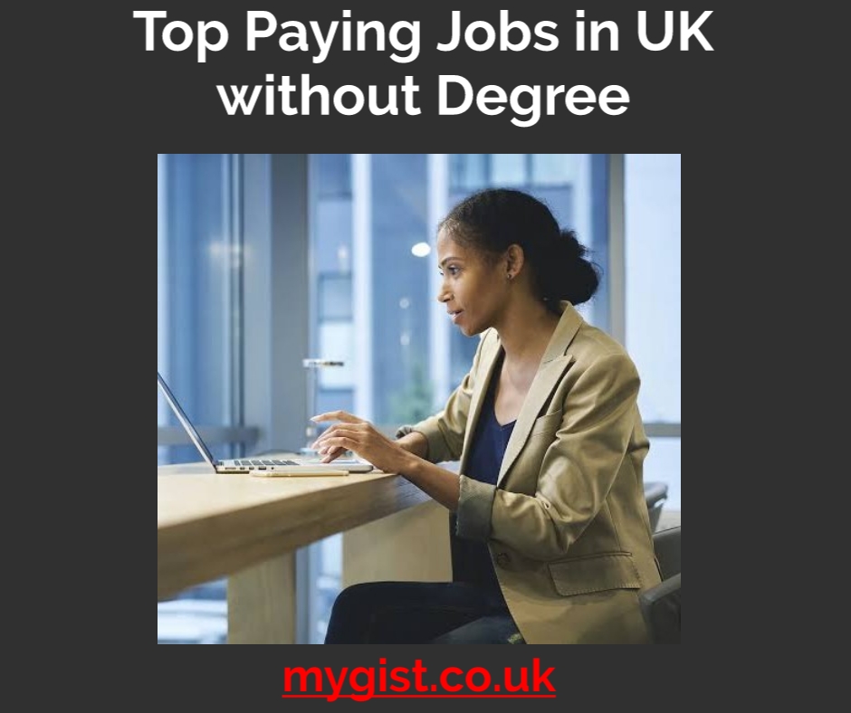 Top Paying Jobs in UK without Degree